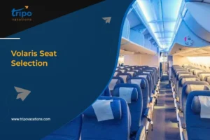 Volaris Seat Selection
