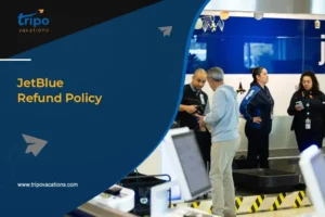 JetBlue Refund Policy