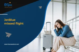 JetBlue missed flight